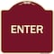Signmission Designer Series Sign Enter Sign Enter, Burgundy Heavy-Gauge Aluminum Sign, 18" x 18", BU-1818-24096 A-DES-BU-1818-24096 - alternate 1